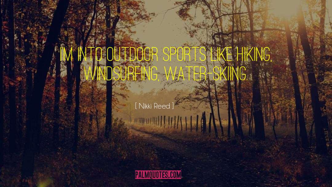 Mycologist Hiking quotes by Nikki Reed