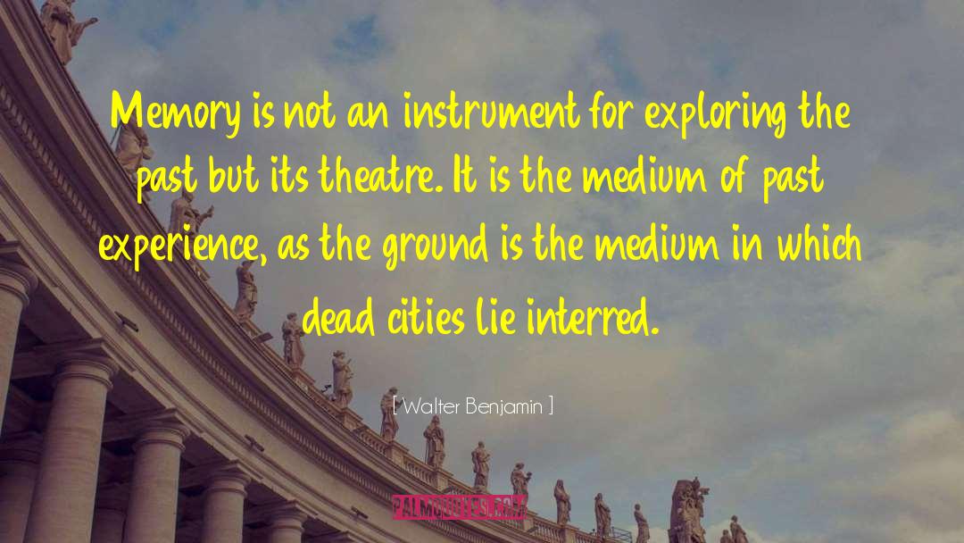 Myerson Theatre quotes by Walter Benjamin