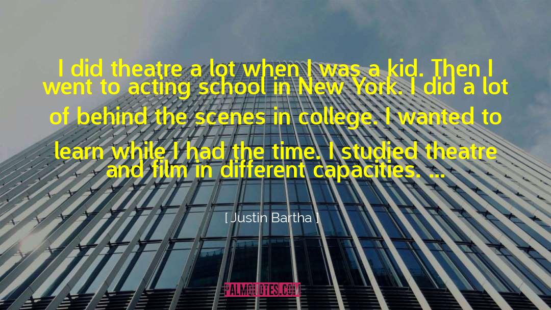 Myerson Theatre quotes by Justin Bartha