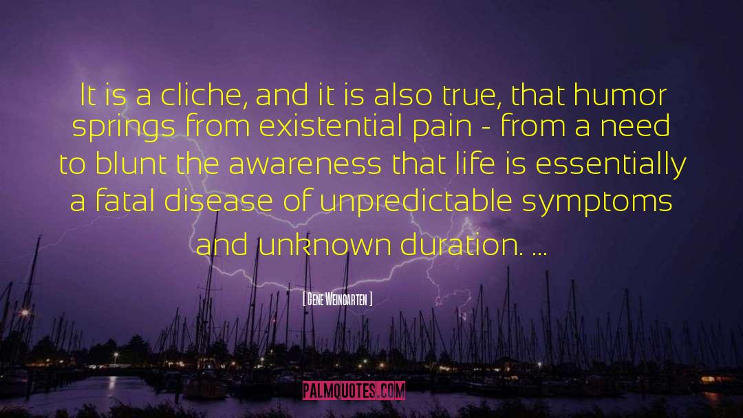 Myopathy Symptoms quotes by Gene Weingarten