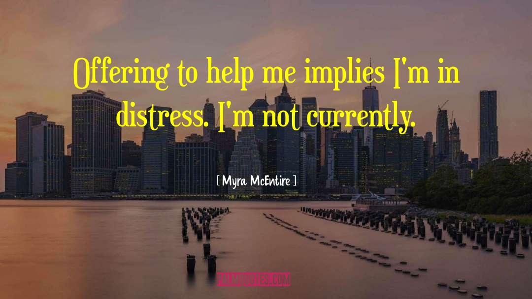 Myra quotes by Myra McEntire