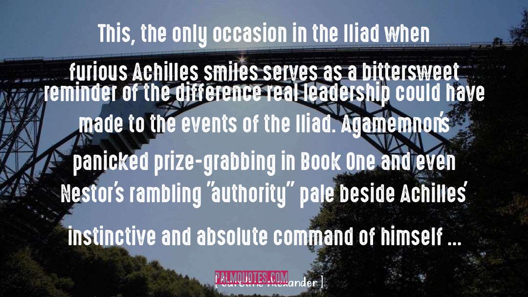 Myrmidons Achilles quotes by Caroline Alexander