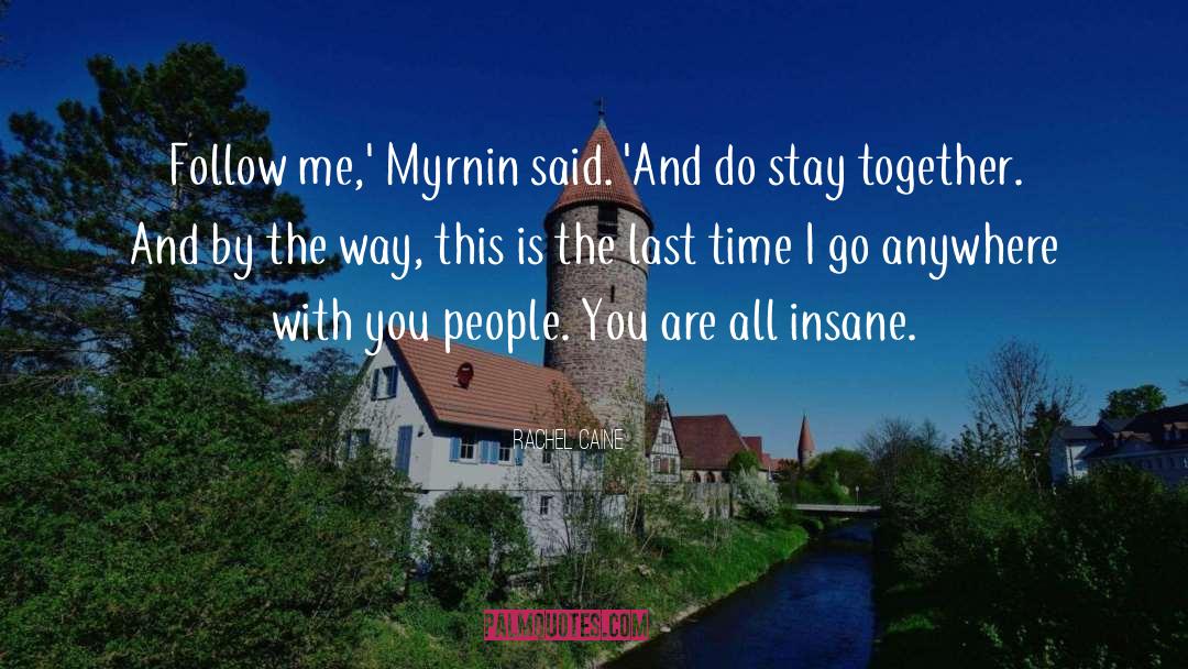 Myrnin quotes by Rachel Caine