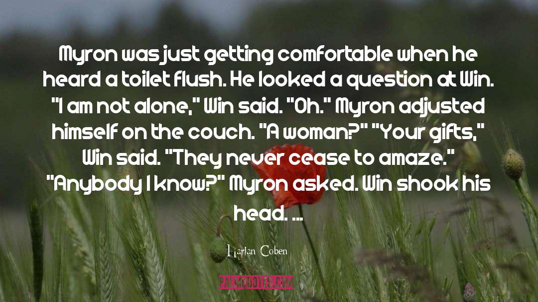 Myron quotes by Harlan Coben