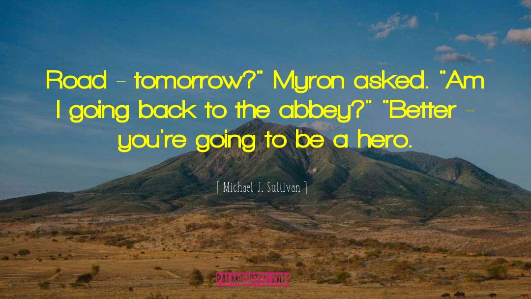 Myron quotes by Michael J. Sullivan