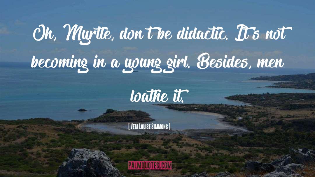 Myrtle quotes by Veta Louise Simmons