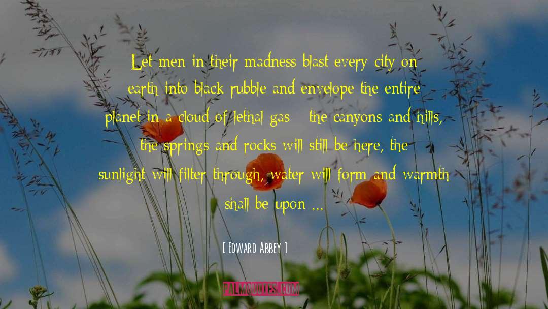 Myself Upon The Earth quotes by Edward Abbey