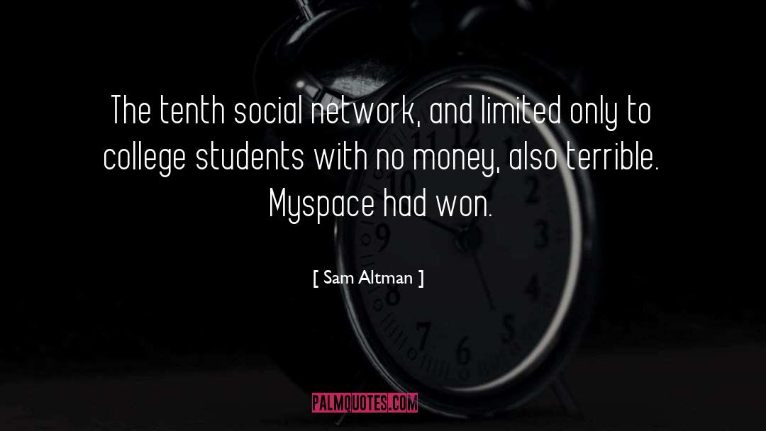 Myspace quotes by Sam Altman