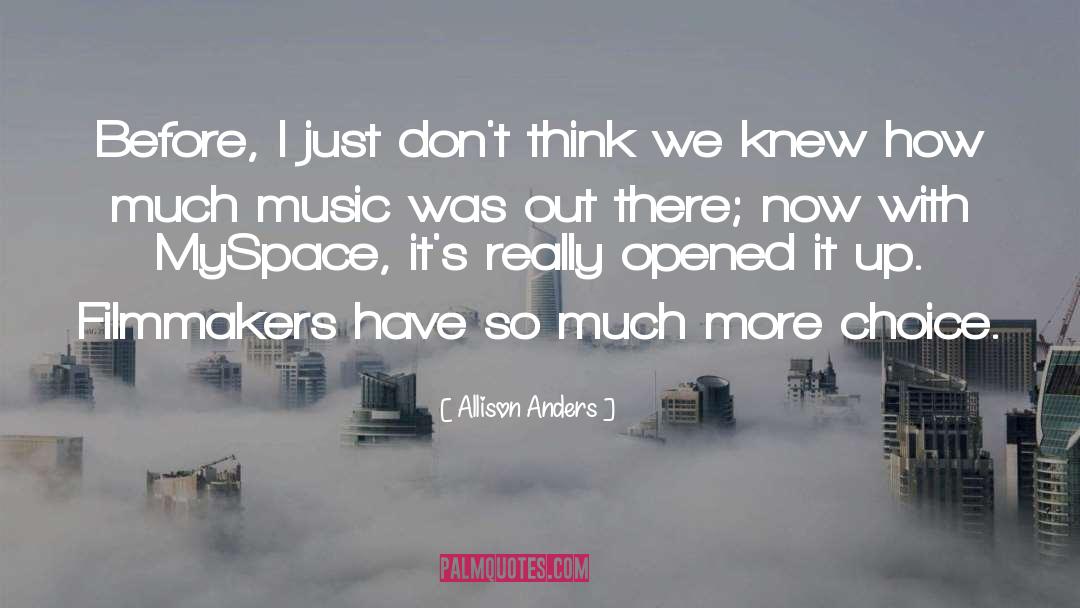 Myspace quotes by Allison Anders