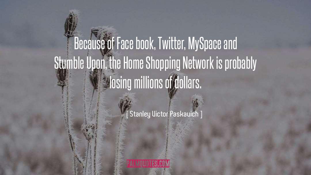 Myspace quotes by Stanley Victor Paskavich