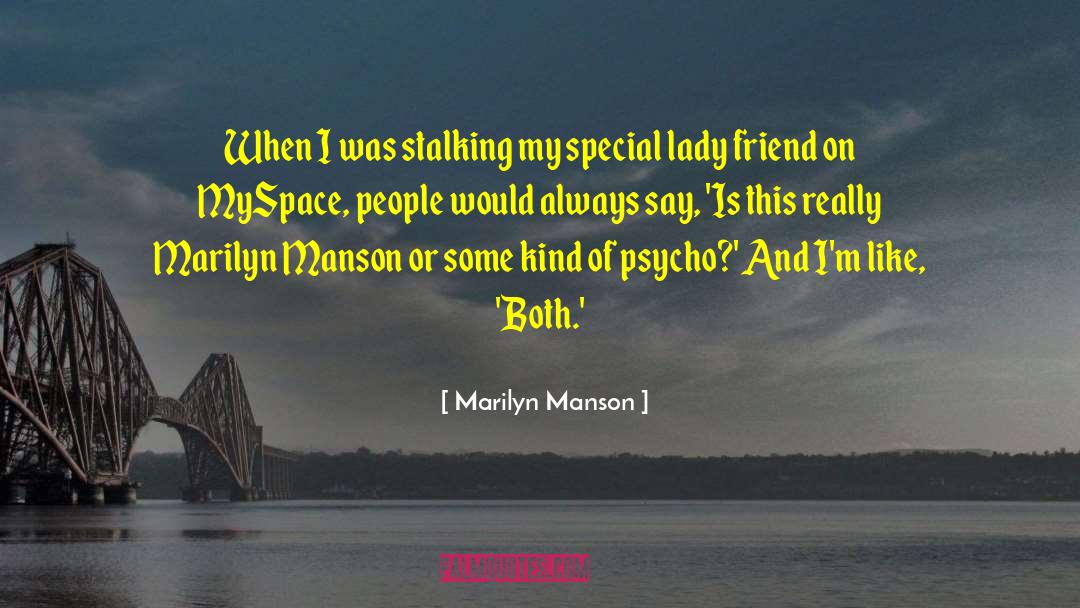 Myspace quotes by Marilyn Manson