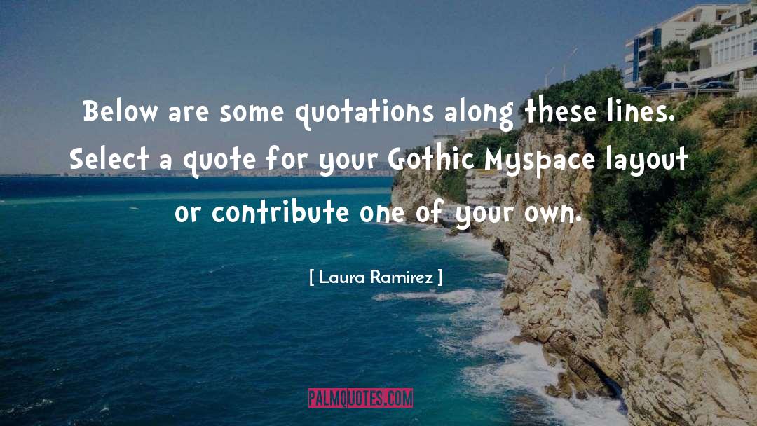 Myspace quotes by Laura Ramirez