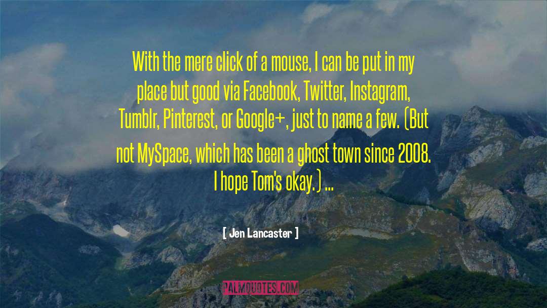 Myspace quotes by Jen Lancaster