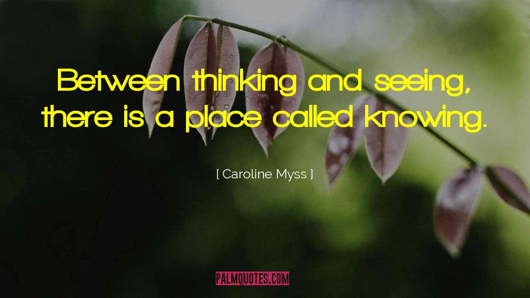 Myss quotes by Caroline Myss