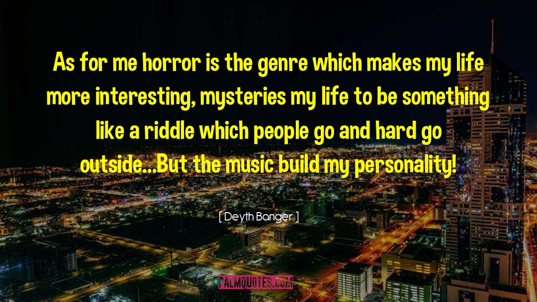 Mysteries And Thrillers quotes by Deyth Banger