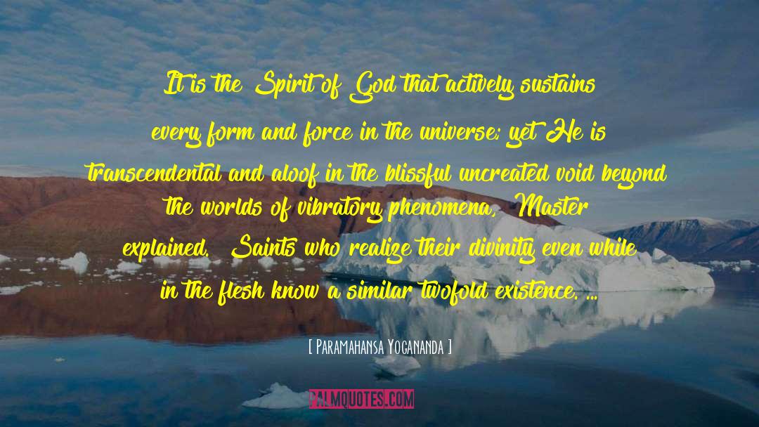 Mysteries Of The Universe quotes by Paramahansa Yogananda