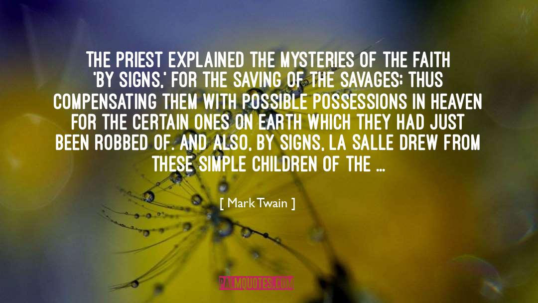 Mysteries quotes by Mark Twain
