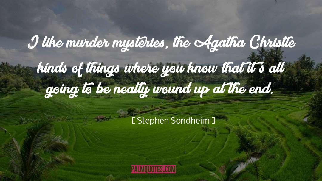 Mysteries quotes by Stephen Sondheim