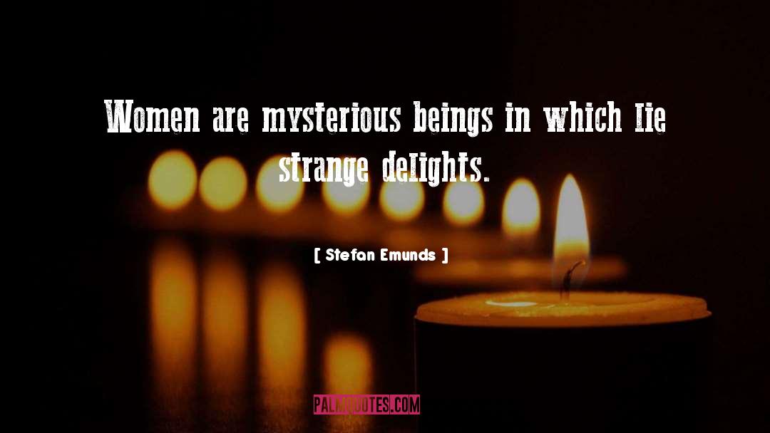 Mysterious Attraction quotes by Stefan Emunds