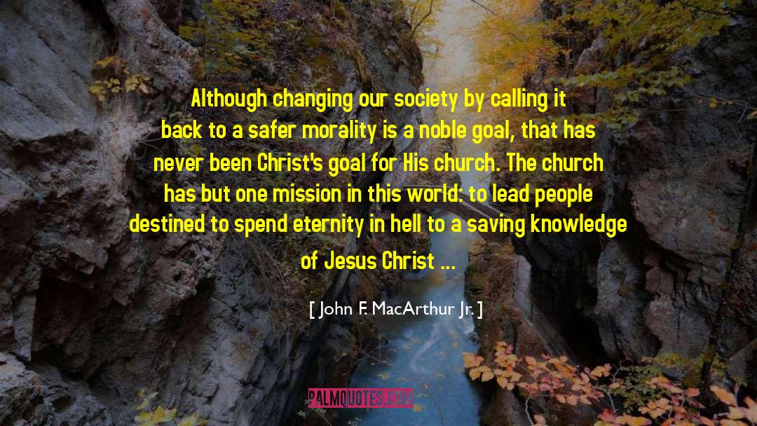 Mysterious Benedict Society quotes by John F. MacArthur Jr.