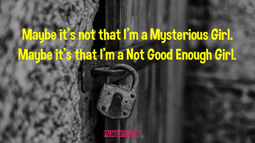 Mysterious Prophecy quotes by Jenny Han