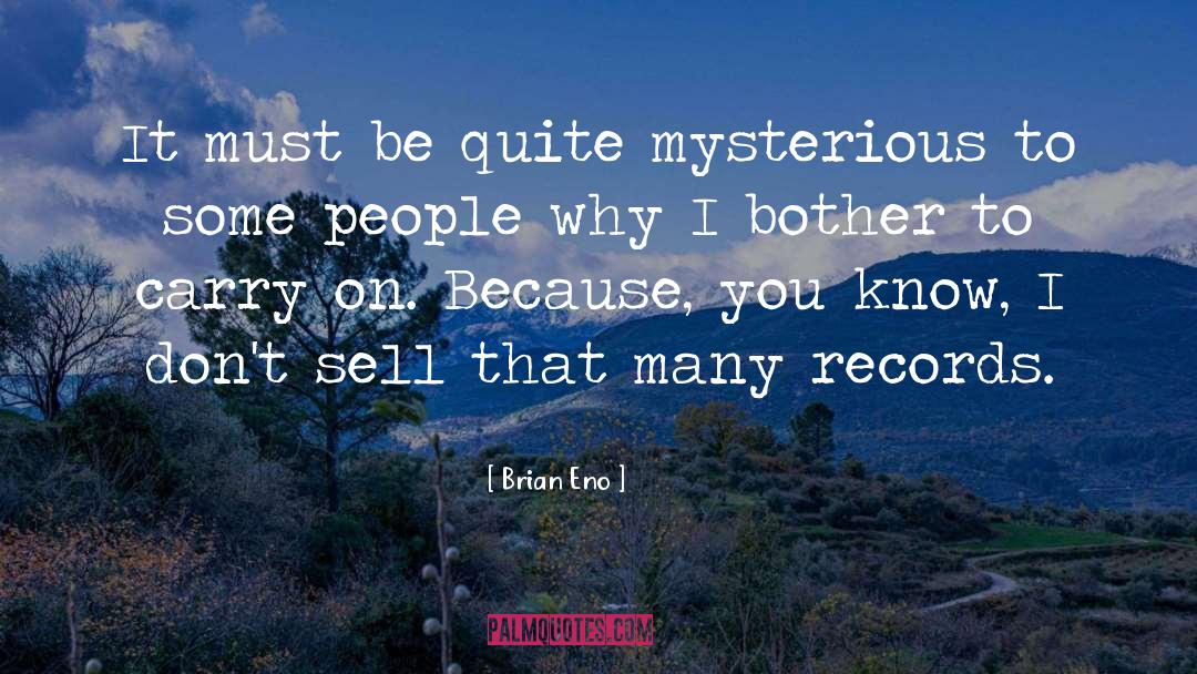 Mysterious quotes by Brian Eno