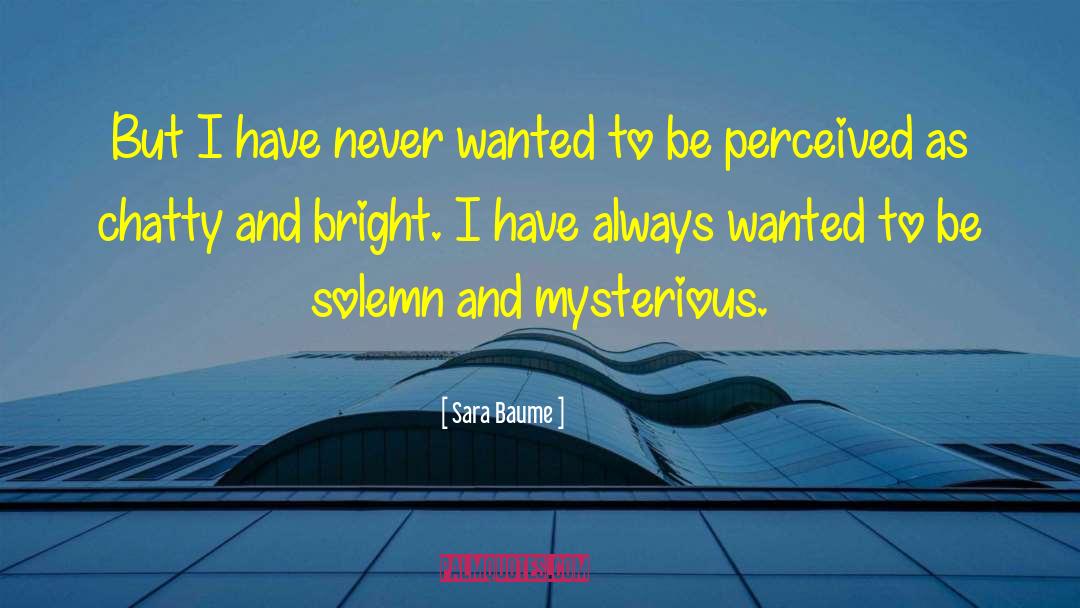 Mysterious Sounding quotes by Sara Baume