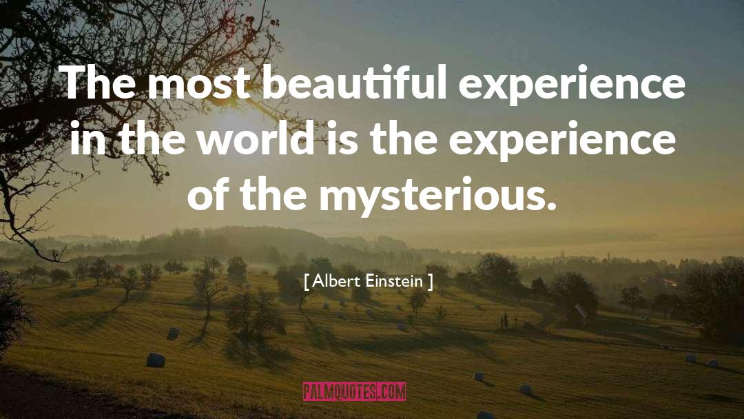 Mysterious Sounding quotes by Albert Einstein