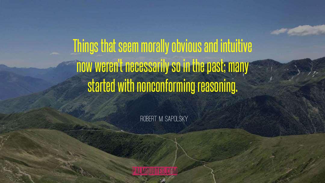 Mysterious Things quotes by Robert M. Sapolsky