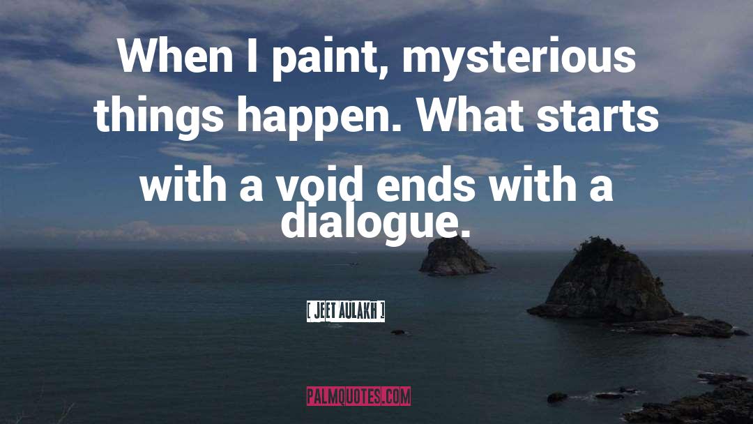 Mysterious Universe quotes by Jeet Aulakh