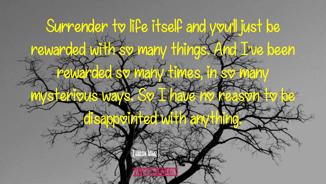 Mysterious Ways quotes by Jason Mraz