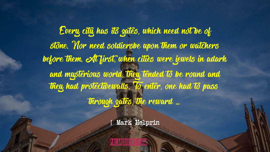 Mysterious World quotes by Mark Helprin