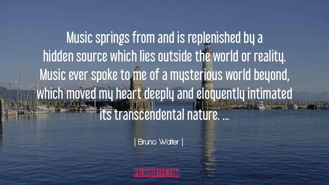Mysterious World quotes by Bruno Walter