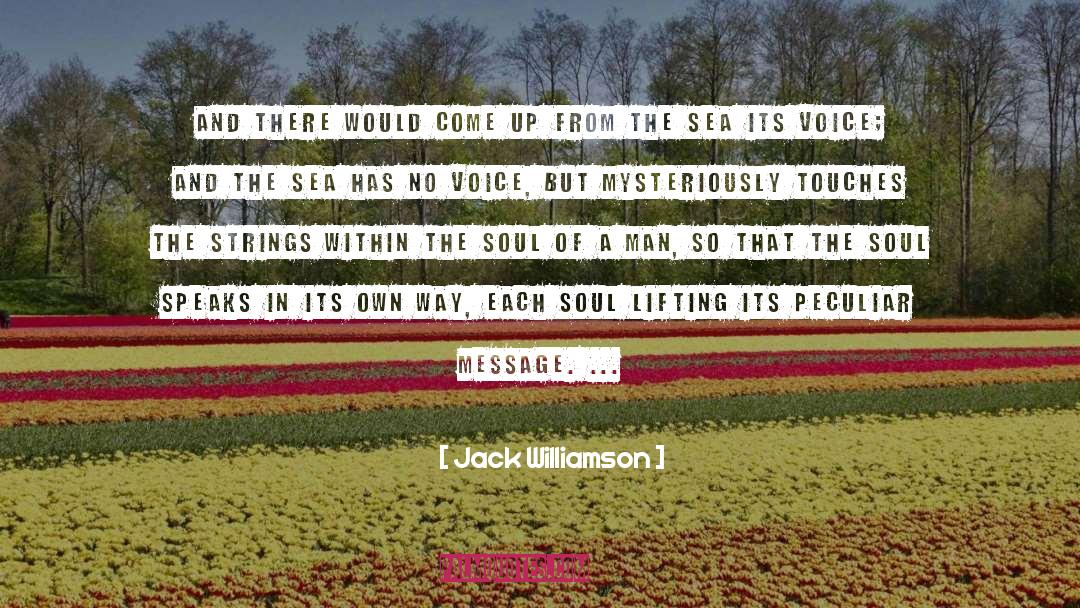 Mysteriously quotes by Jack Williamson