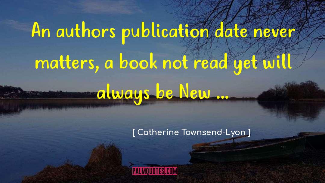 Mystery Books quotes by Catherine Townsend-Lyon