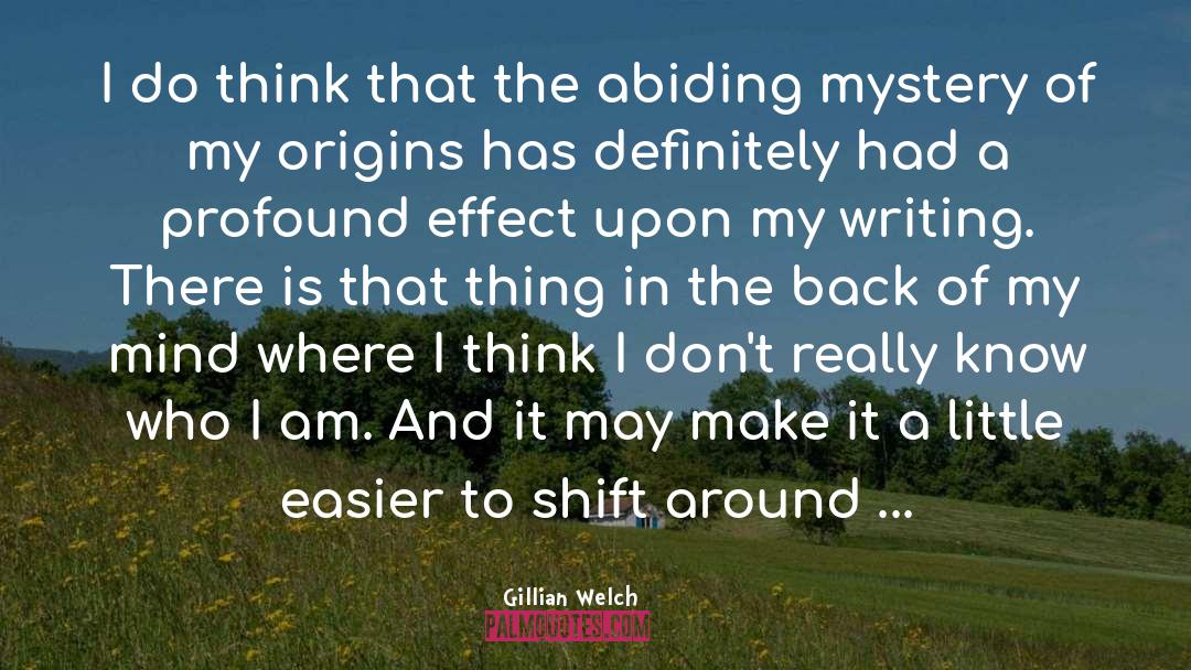 Mystery Detective quotes by Gillian Welch