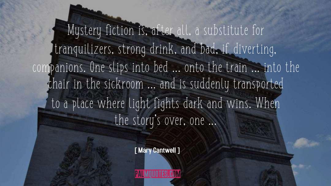 Mystery Fiction quotes by Mary Cantwell