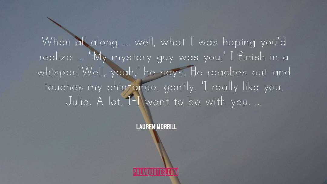 Mystery Guy quotes by Lauren Morrill