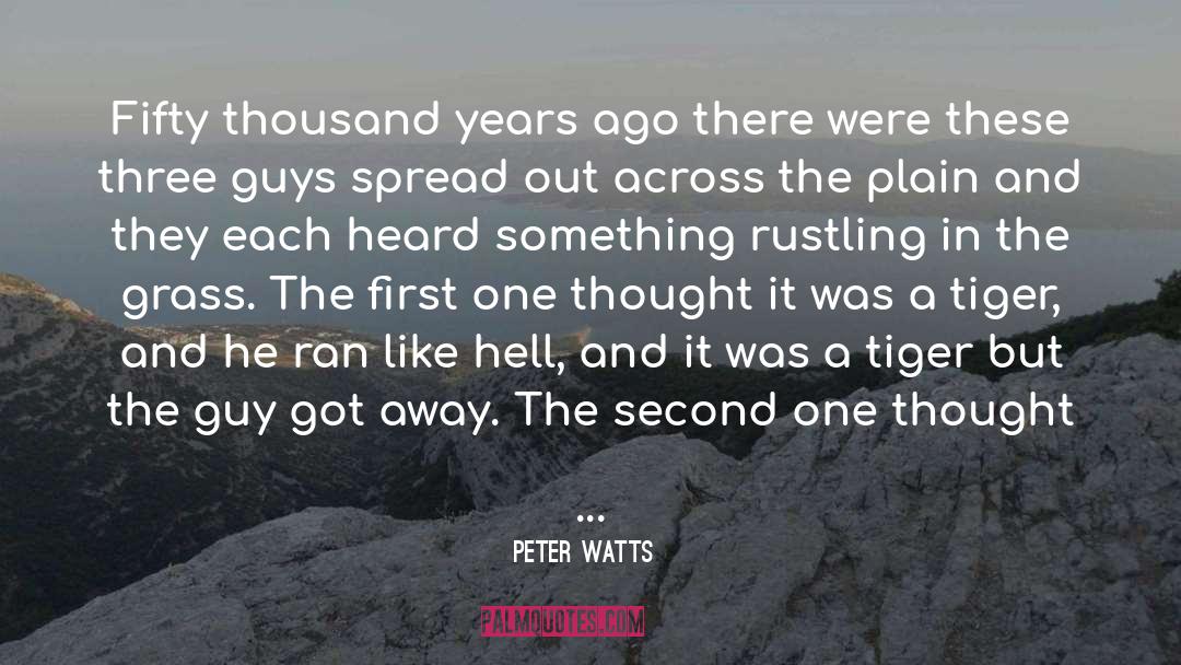 Mystery Guy quotes by Peter Watts