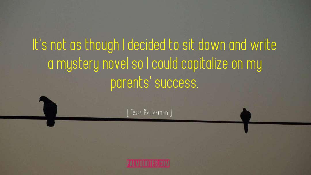 Mystery Novel quotes by Jesse Kellerman