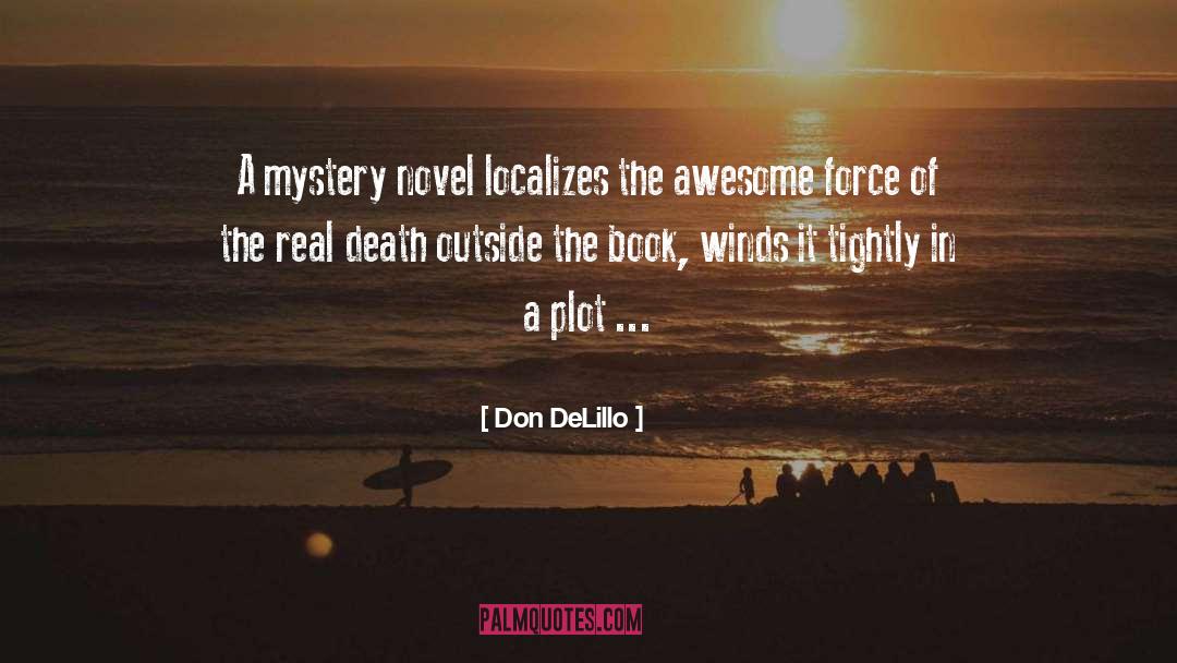Mystery Novel quotes by Don DeLillo