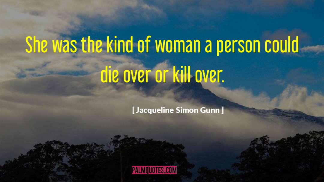 Mystery Novels quotes by Jacqueline Simon Gunn