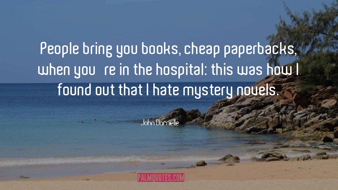 Mystery Novels quotes by John Darnielle