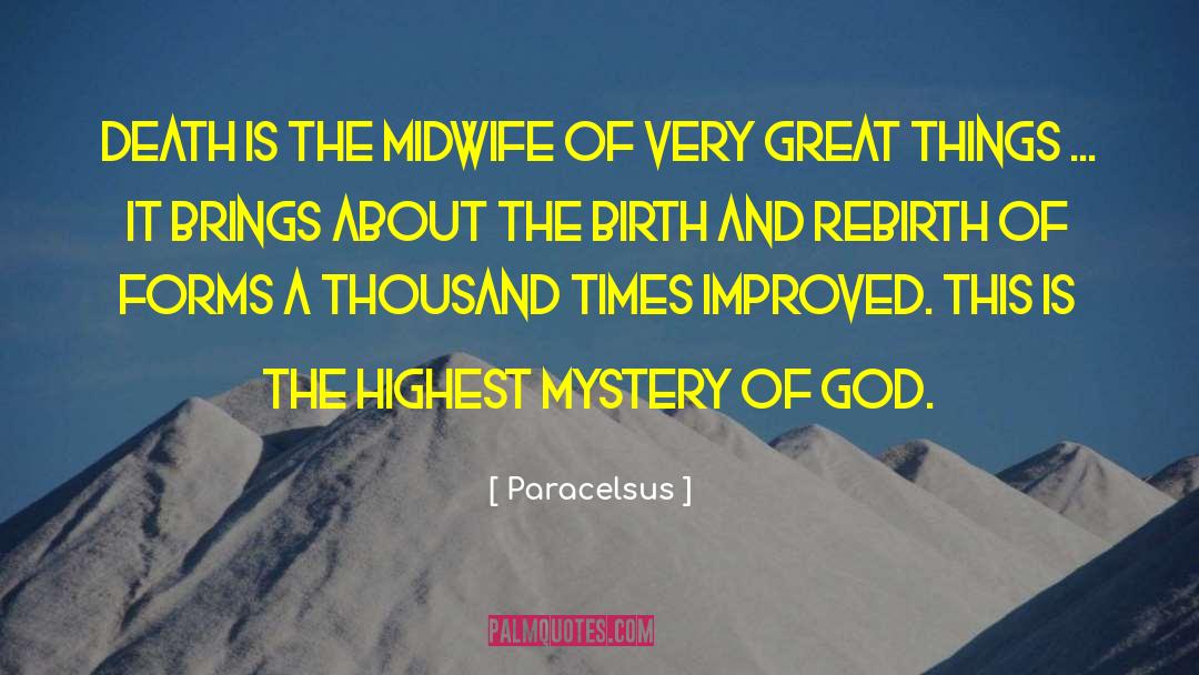 Mystery Of God quotes by Paracelsus