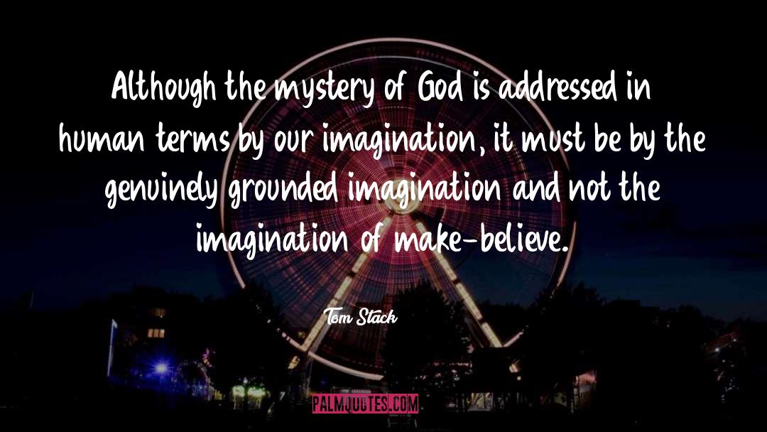 Mystery Of God quotes by Tom Stack