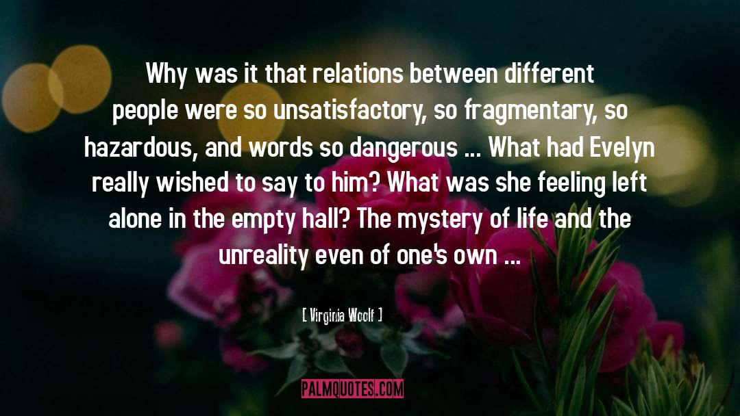 Mystery Of Life quotes by Virginia Woolf