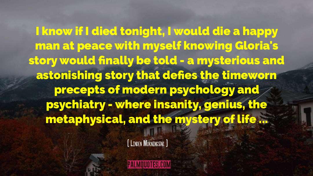 Mystery Of Life quotes by Linden Morningstar