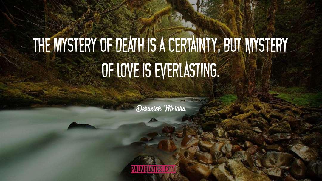 Mystery Of Love quotes by Debasish Mridha