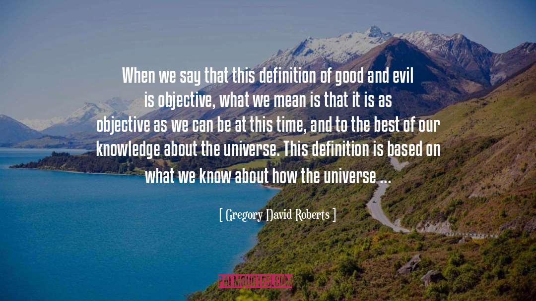 Mystery Of Universe quotes by Gregory David Roberts