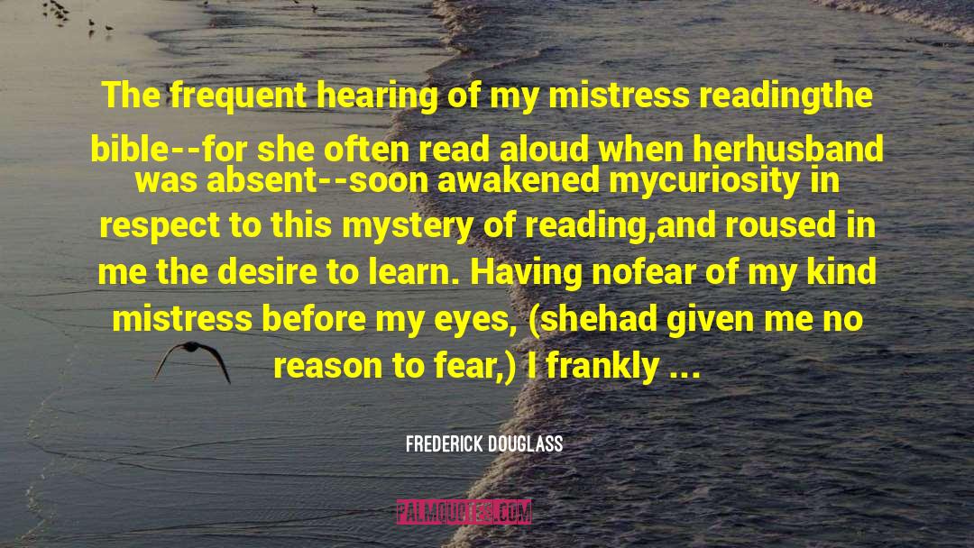 Mystery Omniscience quotes by Frederick Douglass